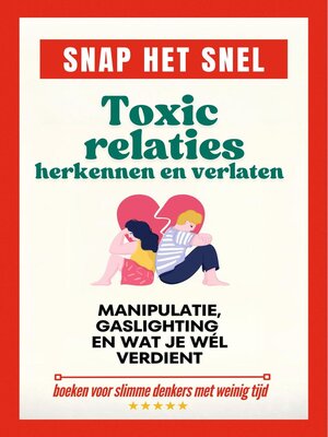cover image of Toxic relaties herkennen en verlaten